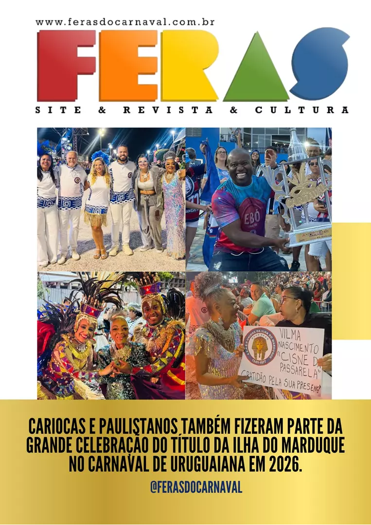 Cariocas e paulistanos também fizeram parte da grande celebração do título da Ilha do Marduque no Carnaval de Uruguaiana em 2026